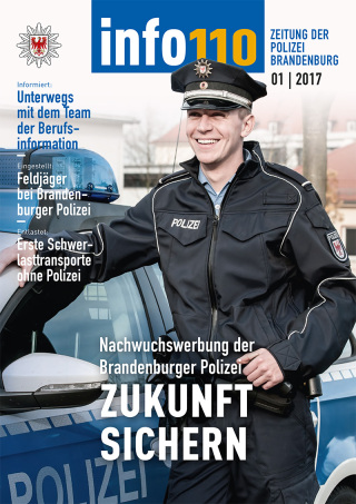 Zeitung der Polizei Brandenburg Info 110 Ausgabe 1 2017