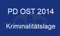 PD Ost Kriminalitätslage 2014