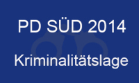 PD Süd Kriminalitätslage 2014